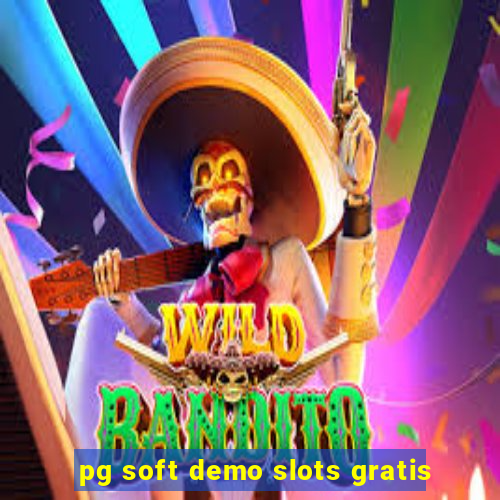 pg soft demo slots gratis